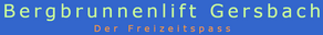 Bergbrunnenlift - Gersbach